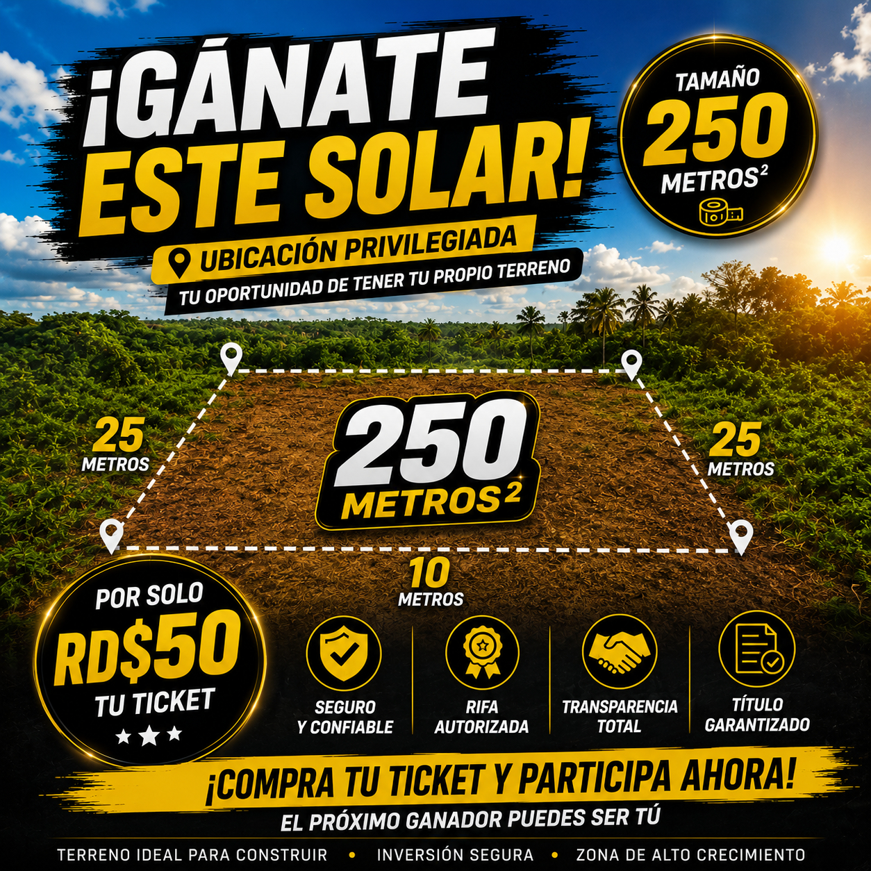 ¡GÁNATE UN SOLAR DE 250 M² POR SOLO RD$50!